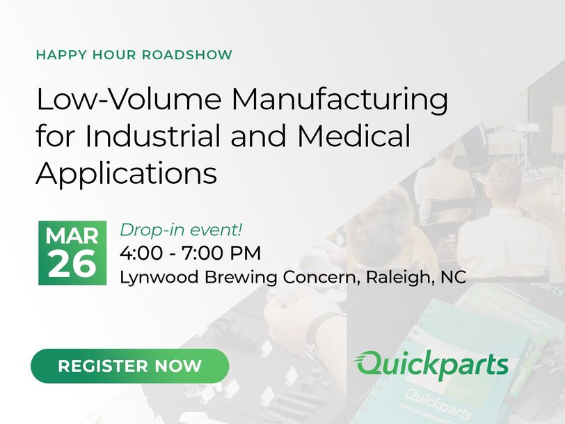 Quickparts Announces Happy Hour Roadshow in Raleigh, NC March 26